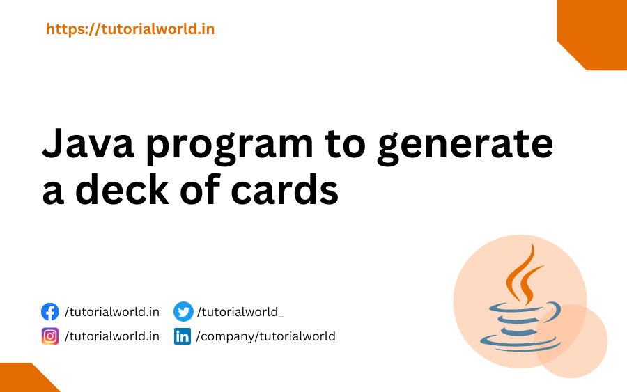 Java program to generate a deck of cards