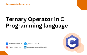 Read more about the article Ternary Operator in C Programming language