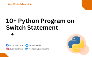 Read more about the article 10+ Python Program on Switch Statement