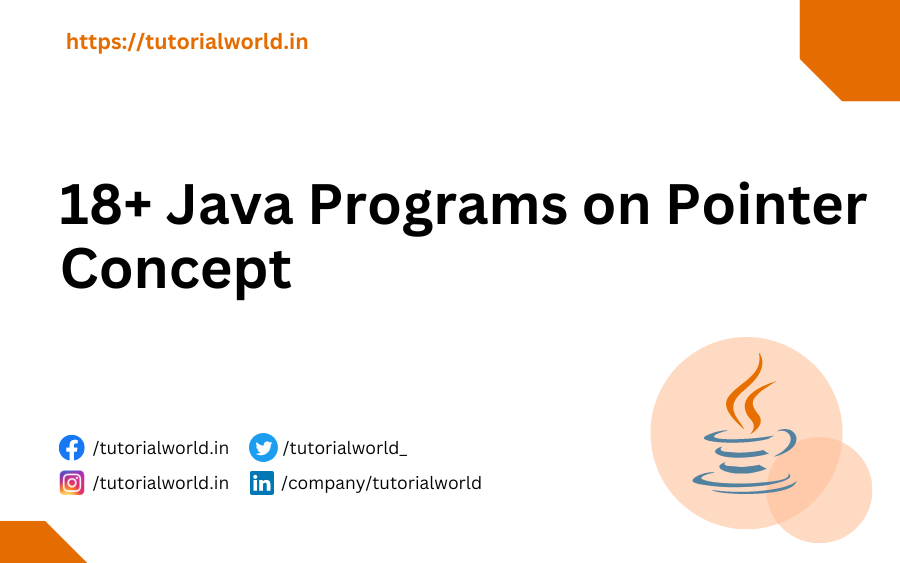 18+ Java Programs on Pointer Concept