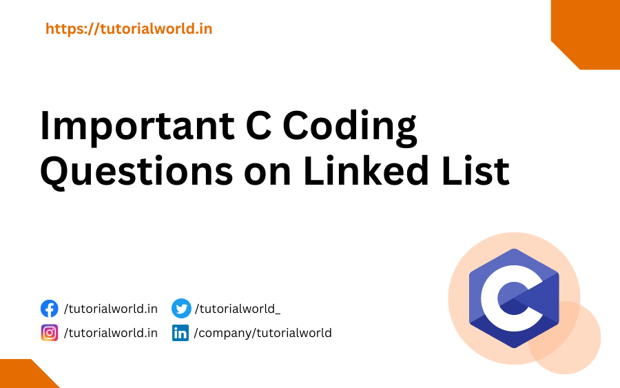 Important C Coding Questions on Linked List