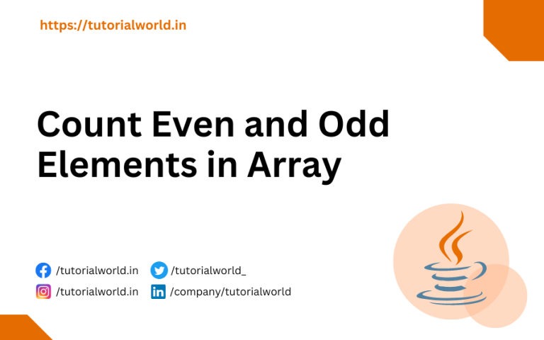 Java Program To Count Even And Odd Elements In Array Tutorial World