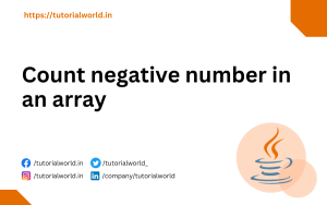 Read more about the article Java Program to count negative number in an array