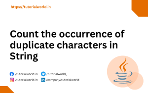 Read more about the article Java Program to count the occurrence of duplicate characters in String
