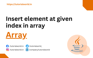 Read more about the article Java Program to insert element at given index in array