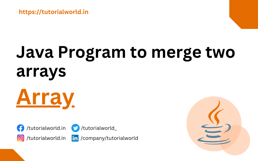 Java Program to merge two arrays
