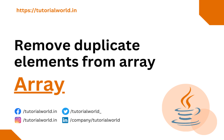 java-program-to-remove-duplicate-elements-from-array-tutorial-world