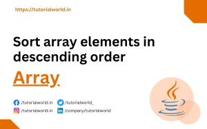 Read more about the article Java Program to sort array elements in descending order