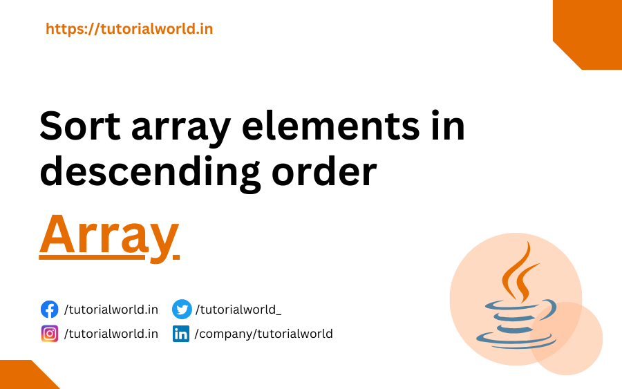 Java Program to sort array elements in descending order
