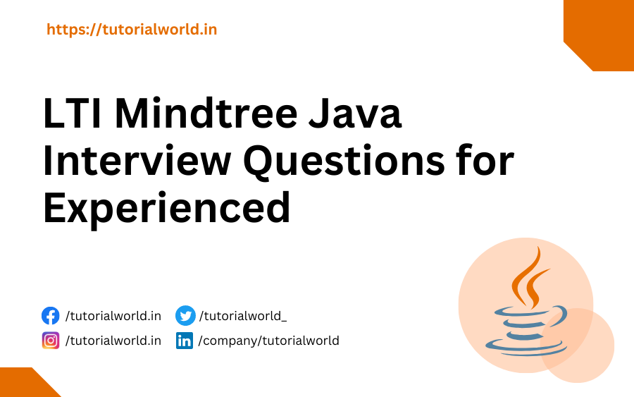 LTI Mindtree Java Interview Questions for Experienced