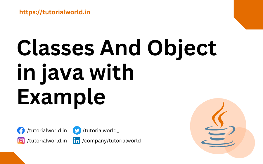 Classes And Object in java with Example