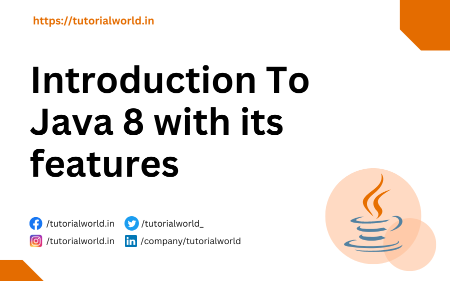 Introduction To Java 8 with its features