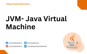 Read more about the article JVM- Java Virtual Machine