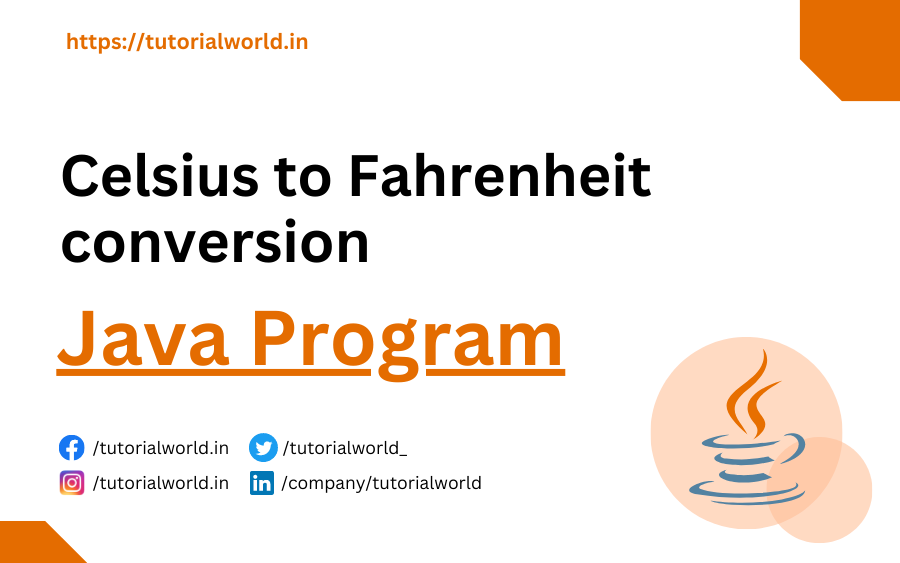 Celsius to Fahrenheit conversion program in Java