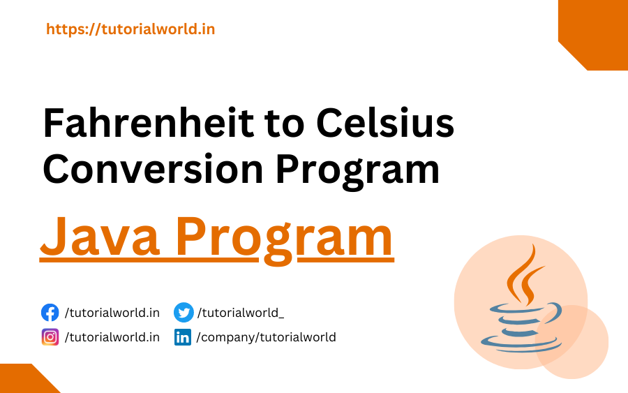 Fahrenheit to Celsius Conversion Program in Java
