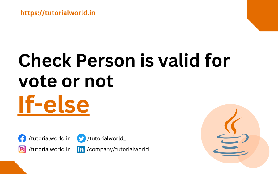Java Program to check Person is valid for vote or not
