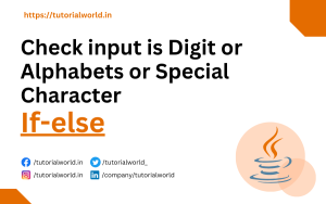 Read more about the article Java Program to check input is Digit or Alphabets or Special Character
