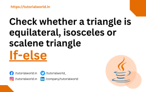 Read more about the article Java Program to check whether a triangle is equilateral, isosceles or scalene triangle