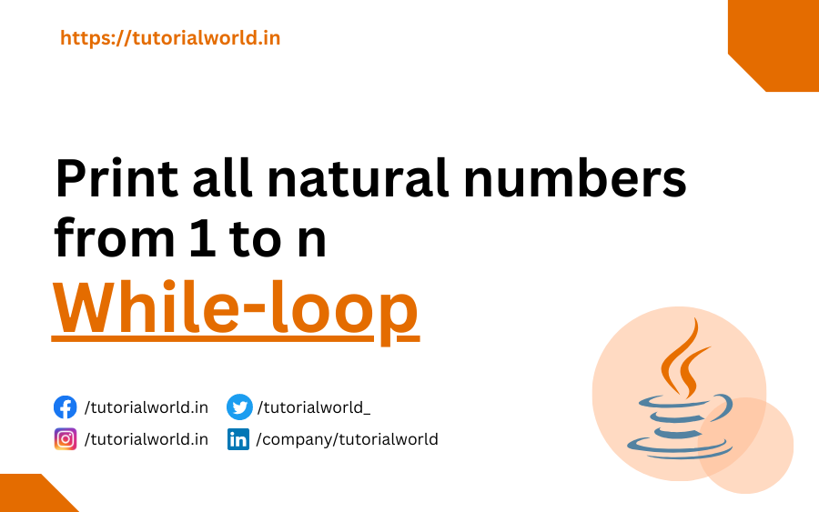 Print all natural numbers from 1 to n using while loop in Java