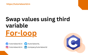 Read more about the article C Program to swap values using third variable