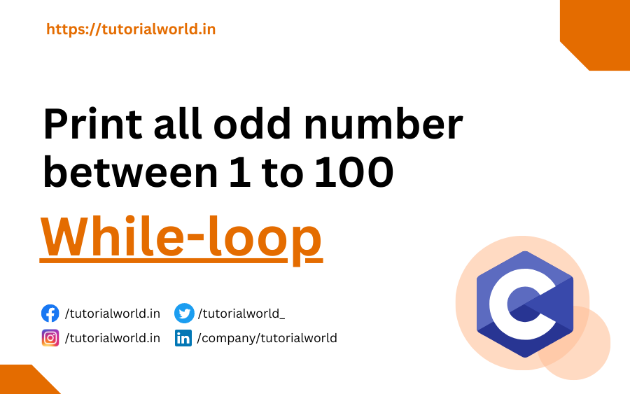 You are currently viewing C Program To Print All Odd Number Between 1 to 100 Using While Loop.
