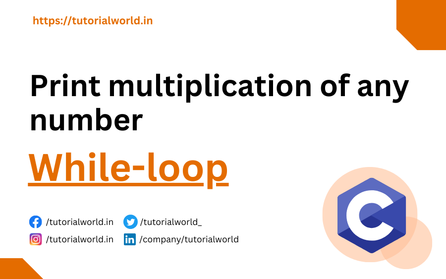 Read more about the article C Program To Print Table Number Using While Loop
